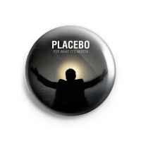 Значок Music: Placebo - For What It's Worth