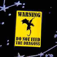 Пин Game of Thrones: Warning Do not feed the dragons